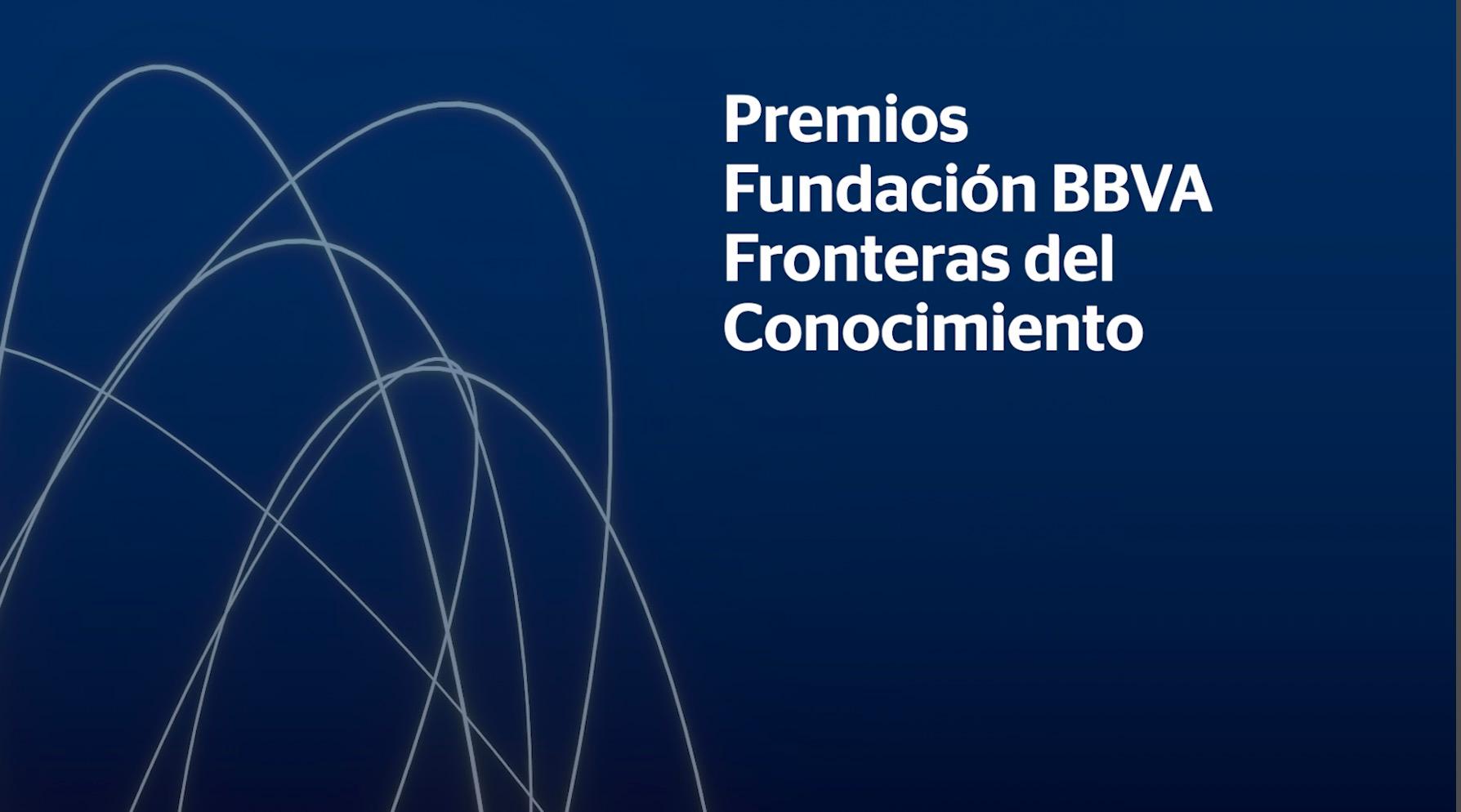 Fundación BBVA | Premios Fronteras del Conocimiento