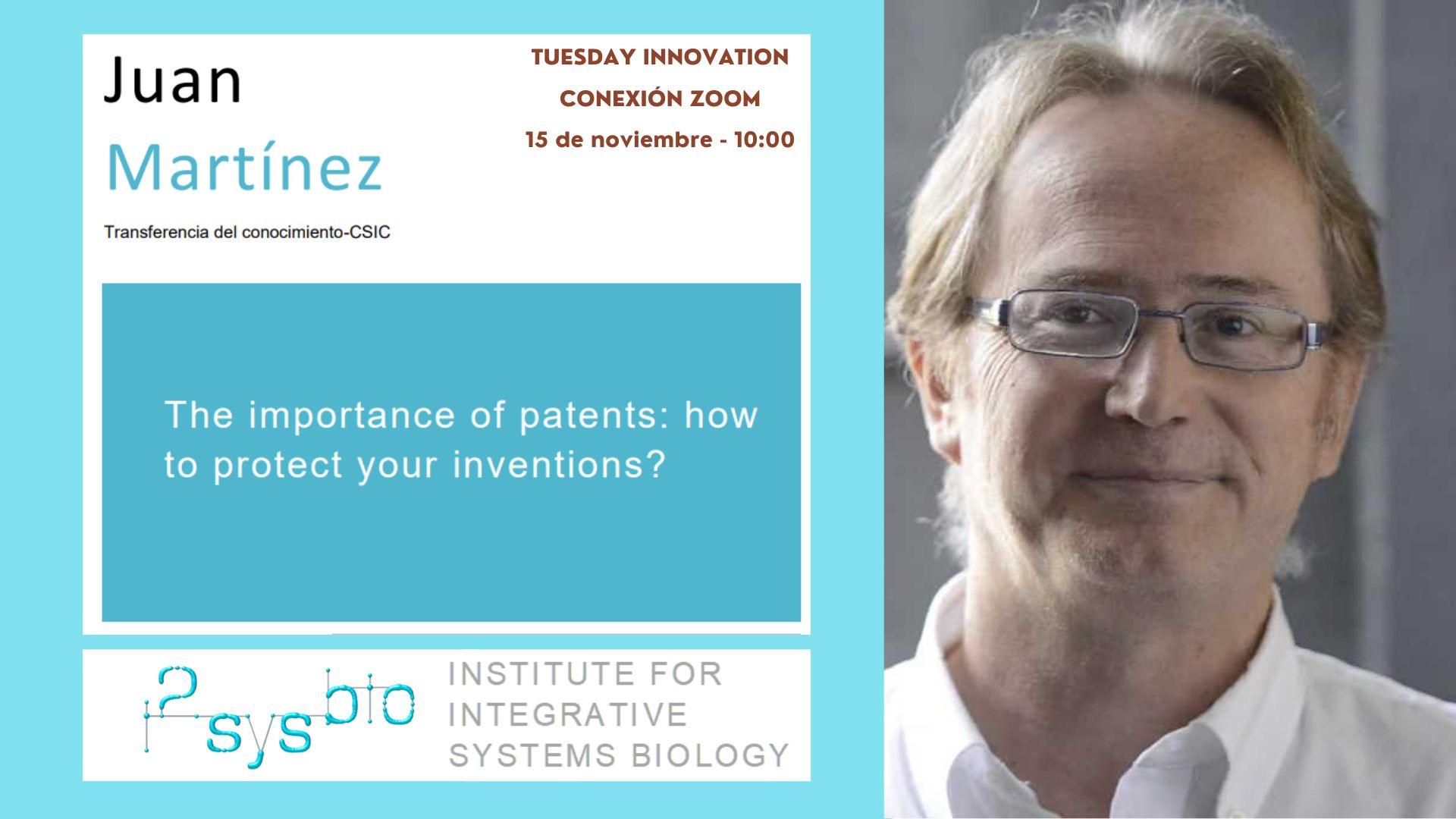 Innovation Tusday (i2SysBio) | The importance of patents: How to protect your inventions?