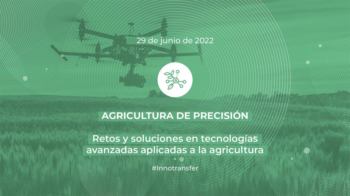 Innotransfer 2022 PCUV | Las tecnologías avanzadas para la agricultura del futuro