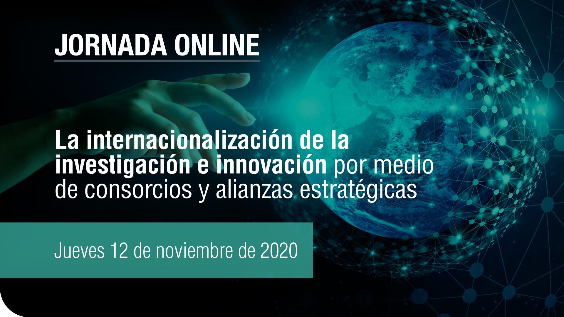 La internacionalització de la investigació i innovació per mitjà de consorcis i aliances estratègiques