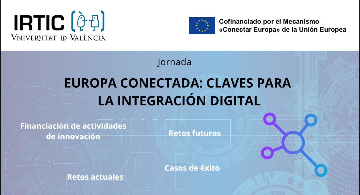 Instituto de Robótica y Tecnologías de la Información y la Comunicación (IRTIC) | Europa Conectada: Claves para la integración digital
