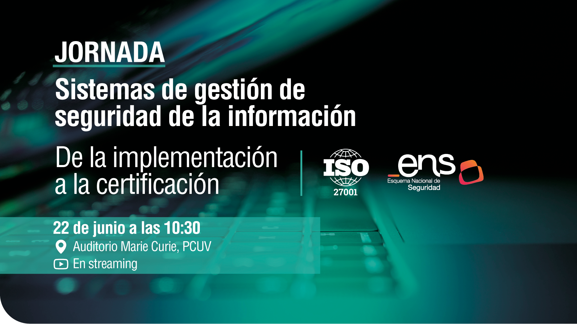 Information security management systems. ISO 27001 and ENS