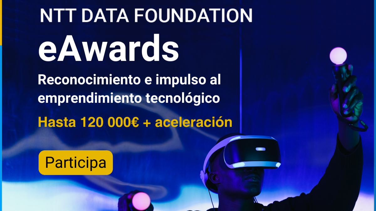 eAwards 2023 | 23ª Edición de los premios de emprendimiento tecnológico de NTT DATA FOUNDATION